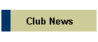 Club News