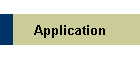 Application