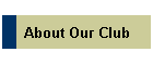About Our Club
